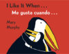 I LIKE IT WHEN / ME GUSTA CUANDO (Board)