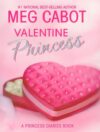 Valentine Princess (Princess Diaries)