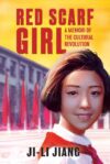 Red Scarf Girl: A Memoir of the Cultural Revolutio