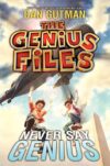 Never Say Genius #2 (Genius Files)(HC)