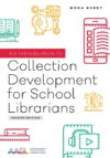 Intro to Collection Dev School Librarians 2e