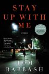 Stay Up with Me: Stories
