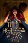 These Hollow Vows (HC)