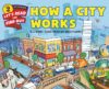 How a City Works (Let's-Read-And-Find Sci Lvl 2)
