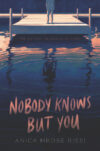 Nobody Knows but You (HC)