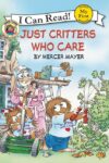 LITTLE CRITTER : JUST CRITTERS WHO CARE