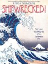 Shipwrecked!: The True Adventures of Japanese Boy