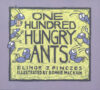 ONE HUNDRED HUNGRY ANTS (HC)