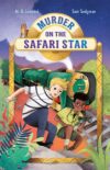 Murder on the Safari Star #3 (Adventures on Trains
