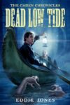 Dead Low Tide #3 ( Caden Chronicles )