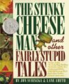 Stinky Cheese Man (1993 Caldecott Honor)