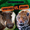 Warthog vs. Jaguar (Bizarre Beast Battles)
