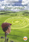 What Do We Know about Crop Circles? (LB)
