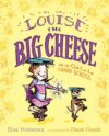 Louise the Big Cheese and the Ooh-La-La Charm Scho