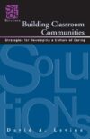 Building Classroom Communities: Strategies for Dev