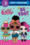 Be You! (L.O.L. Surprise!)(LB)