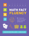 Math Fact Fluency: 60+ Games and Assessment Tools