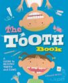 Tooth Book: A Guide to Healthy Teeth and Gums