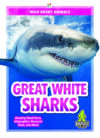 Great White Sharks (Wild about Animals)