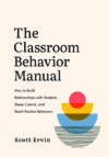 Classroom Behavior Manual: How to Build Relat
