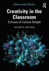 Creativity in the Classroom: Schools of Curious