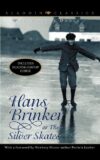 Hans Brinker Or the Silver Skates (Aladdin Classic