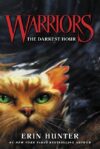 Darkest Hour #6  (Warriors: The Prophecies Begin)