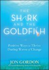 Shark and the Goldfish: Positive Ways to Thrive