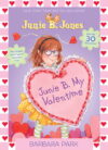 Junie B. My Valentime: A Companion to Junie B. Jon