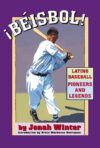 Beisbol: Latino Baseball Pioneers and Legends