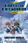 Another World #3 (Diary of an 8-Bit Warrior)