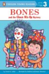 Bones and the Clown Mix-Up Mystery #8 (Bones)