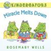 Miracle Melts Down (Kindergators)