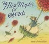 Miss Maple's Seeds (HC)