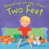 Standing on My Own Two Feet: A Child's Affirmatio