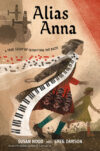 Alias Anna: A True Story of Outwitting the Nazis(H