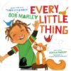 Every Little Thing: Based on the Song 'three Littl