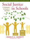 Social Justice in Schools: A Framework for Equity