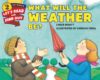 What Will the Weather Be? ( Let's-Read- Sci 2 )
