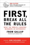 First Break All the Rules: What the World's Great