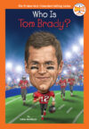 Who Is Tom Brady? (LB)