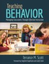 Teaching Behavior: Managing Classrooms Through