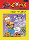 Bully for You!: Book 3 (Dead Max Comix)(HC)