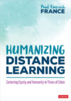 Humanizing Distance Learning: Centering Equity an