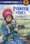 Pioneer Cat (Stepping Stone Book)