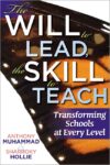 Will to Lead the Skill to Teach: Transforming Scho