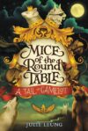 Tail of Camelot #1  (Mice of the Round Table)