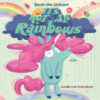 It's Not All Rainbows (Kevin the Unicorn)