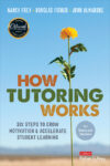 How Tutoring Works: Six Steps to Grow Motivation