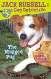 Mugged Pug #3 (Jack Russell: Dog Detective)